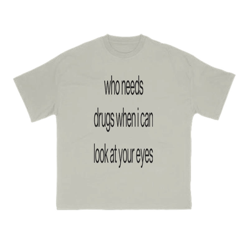 Unisex When I Can Look At Your Eyes Print T-shirt - Warm Grey - US16-18(2XL) - image 5