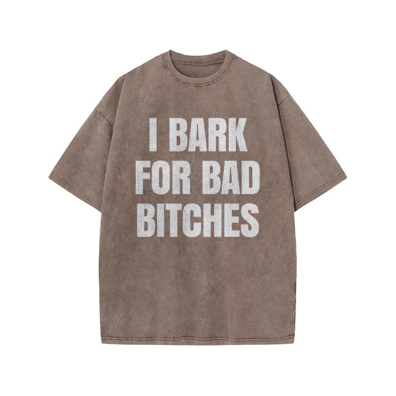 I BARK FOR BAD BITCHES print Acid Washed T-shirt - Coffee - US20-22(3XL) - image 6