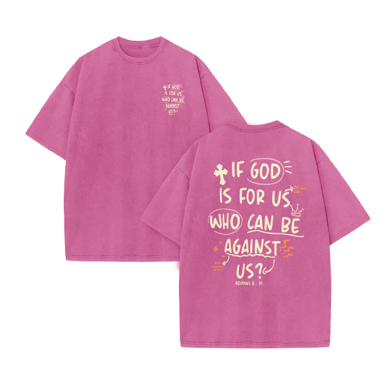 Unisex 100% Cotton If God Is For Us Who Can Be Against Us Print Acid Washed T-shirt - Pink - US20-22(3XL) - image 8