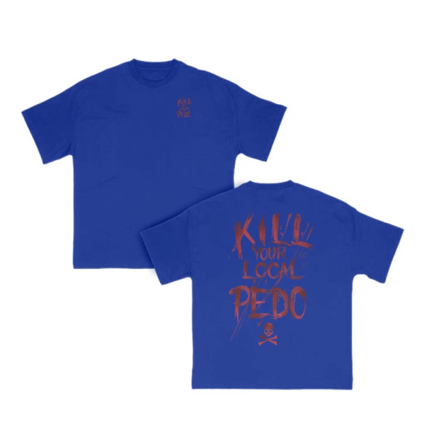 Unisex 100% Cotton Kill Your Local Pedo Print T-shirt - Blue - US16-18(2XL) - image 9