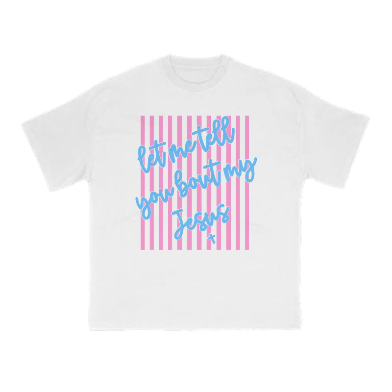 Let Me Tell You Bout My Jesus Print T-shirt - White - US16-18(2XL) - image 3