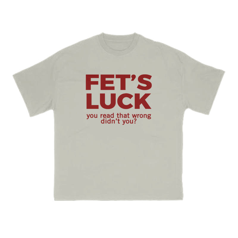 Fet's Luck Funny Print T-shirt - Warm Grey - US16-18(2XL) - image 4