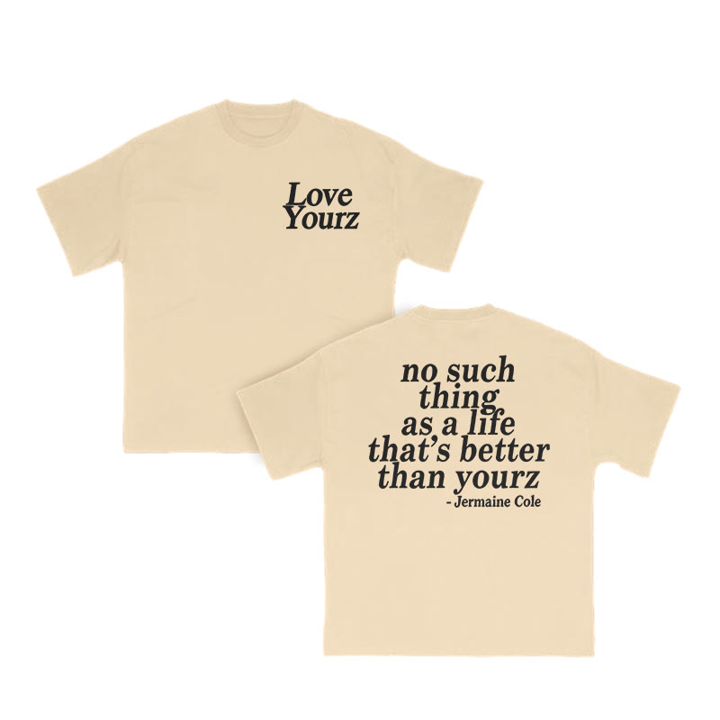No Such Thing As A Life That's Better Than Yourz Print T-shirt - Apricot - US16-18(2XL) - image 6