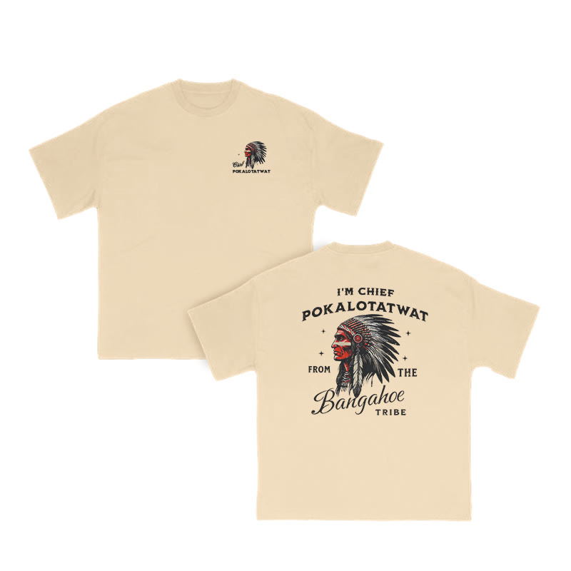 I'm Chief Pokalotatwat From The Bangahoe Print T-shirt - Apricot - US16-18(2XL) - image 6