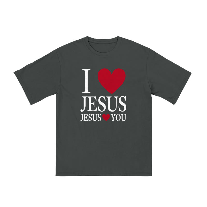 Unisex 100% Cotton I Love Jesus Jesus Loves You Print T-shirt