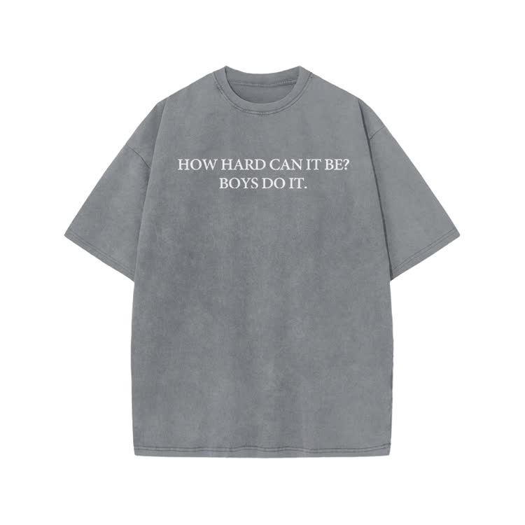 HOW HARD CANIT BE? BOYSDOIT Print Acid Washed T-Shirt - Grey - US20-22(3XL) - image 5