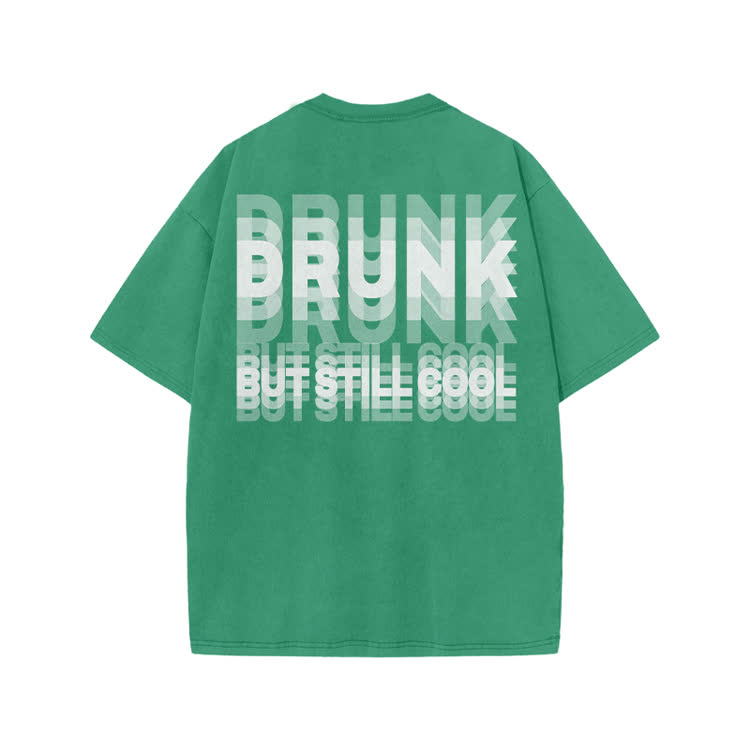 Drunk But Still Cool Print Acid Washed T-shirt - Green - US20-22(3XL) - image 6