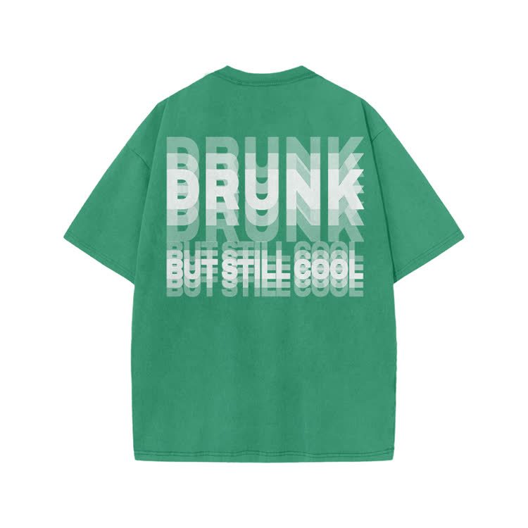Drunk But Still Cool Print Acid Washed T-shirt - Green - US20-22(3XL) - image 6