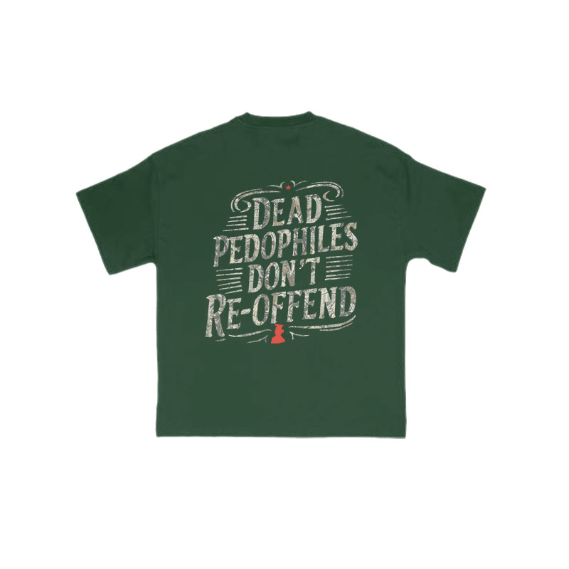 Creative Dead Pedophiles Don't Re-offend Protect The Innocent Dead Leaves Camouflage Print T-shirt - Green - US16-18(2XL) - image 7