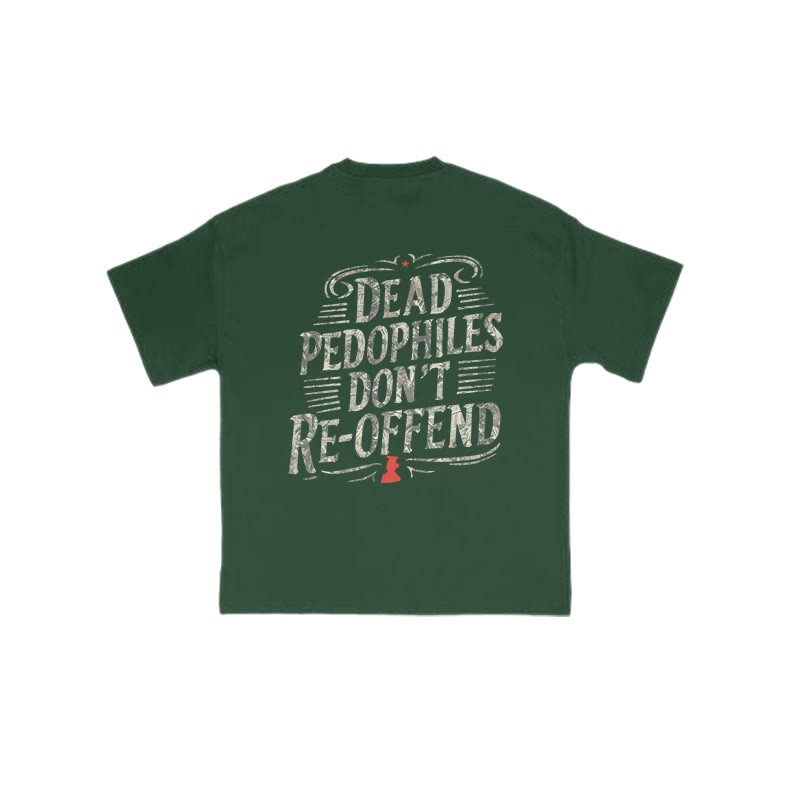 Creative Dead Pedophiles Don't Re-offend Protect The Innocent Dead Leaves Camouflage Print T-shirt - Green - US16-18(2XL) - image 7
