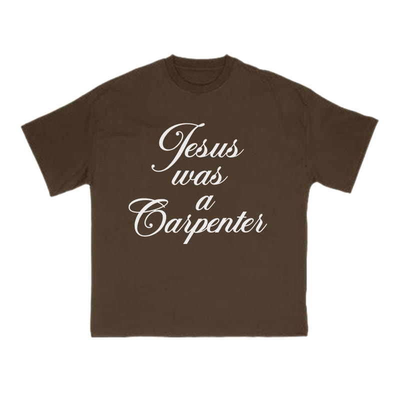 Jesus Was A Carpenter Print T-shirt - Coffee - US16-18(2XL) - image 6
