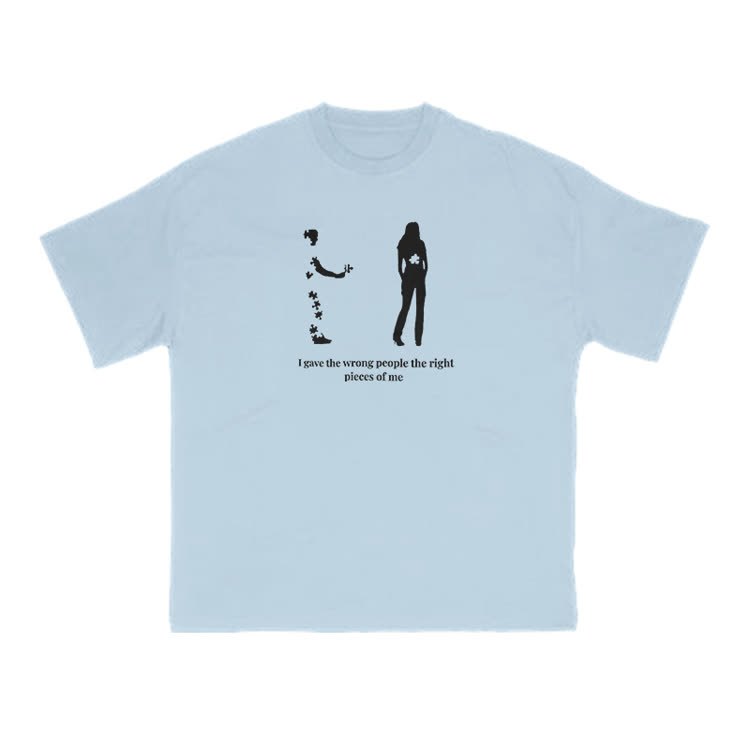 I Gave The Wrong People The Right Pieces Of Me Print T-shirt - Light Blue - US16-18(2XL) - image 11