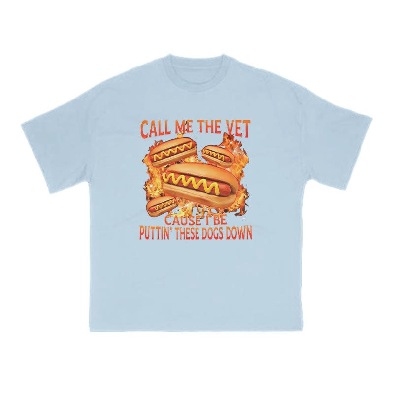 Call Me The Vet Cause I Be Puttin' These Dogs Down Print T-shirt - Light Blue - US16-18(2XL) - image 7