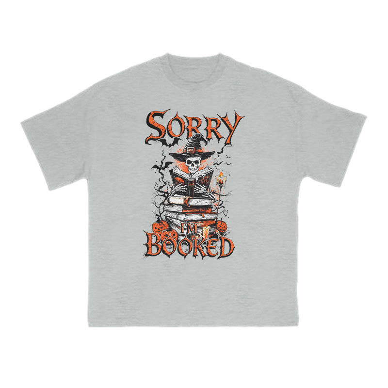 Unisex 100% Cotton Sorry I'm Booked Halloween Print T-shirt