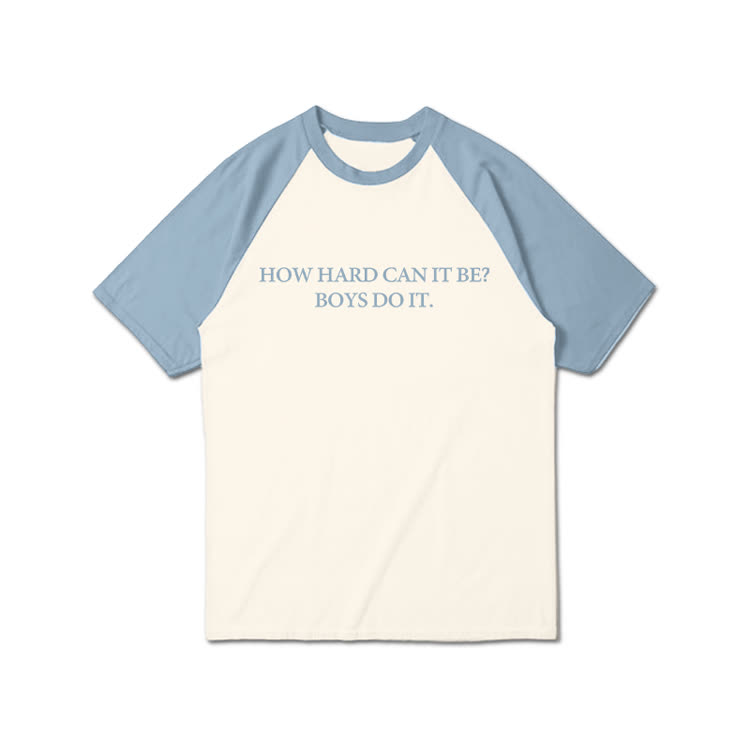 How Hard Canit Be? Boysdoit Graphic Print Raglan Sleeve T-Shirt - Light Blue - 3XL - image 5