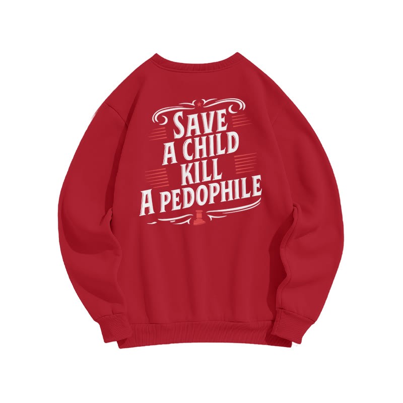 Save A Child Kill A Pedophile Print Sweatshirt - Red - US16-18(2XL) - image 7