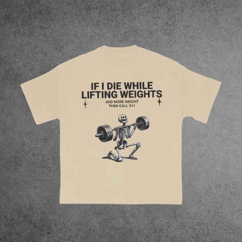 Gym 100% Cotton If I Die When Lifting Weights Print T-shirt - Apricot - US16-18(2XL) - image 4