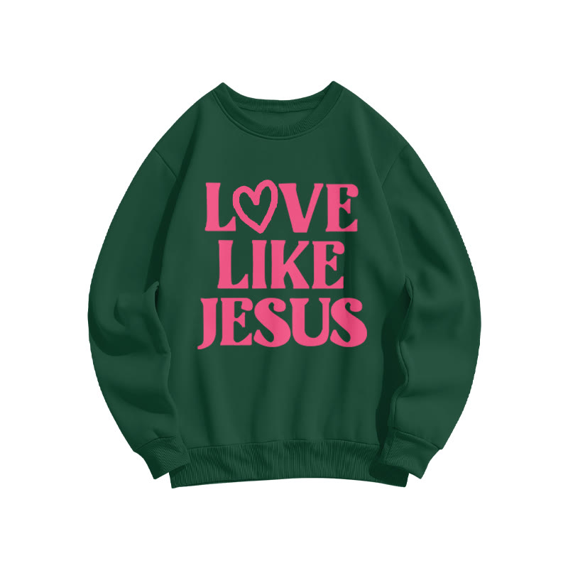 Love Like Jesus Valentine's Day Print Sweatshirt - Dark Green - US16-18(2XL) - image 7