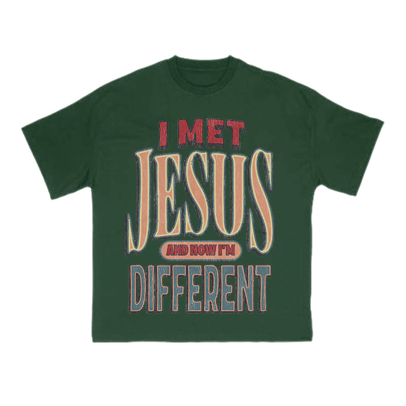 Unisex I Met Jesus And Now I'm Different Print T-shirt - Dark Green - US16-18(2XL) - image 13