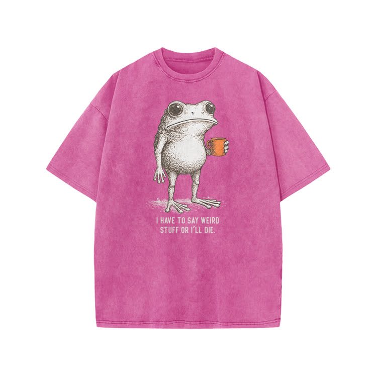 I Have To Say Weird Stuff Or I’ll Die Frog Print Acid Washed T-shirt - Pink - US20-22(3XL) - image 9
