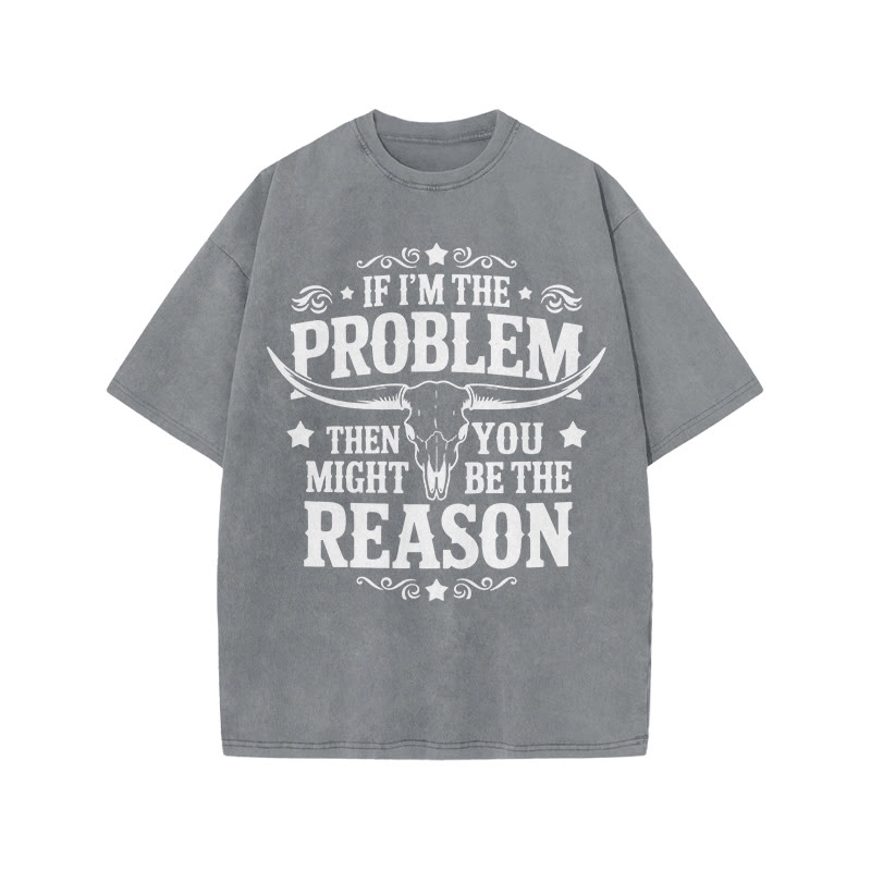 Unisex 100% Cotton You Might Be Reason Print Acid Washed T-shirt - Grey - US20-22(3XL) - image 3
