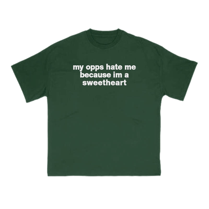 My Opps Hate Me Because Im A Sweetheart Print T-shirt - Green - US16-18(2XL) - image 8