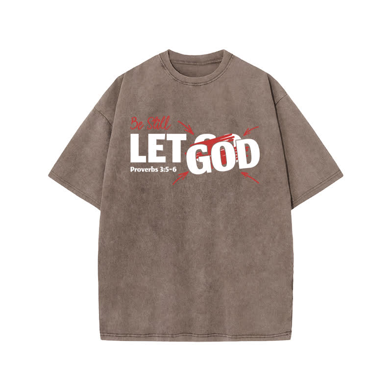 Unisex 100% Cotton Be Still Let God Go Print Acid Washed T-shirt - Coffee - US20-22(3XL) - image 3