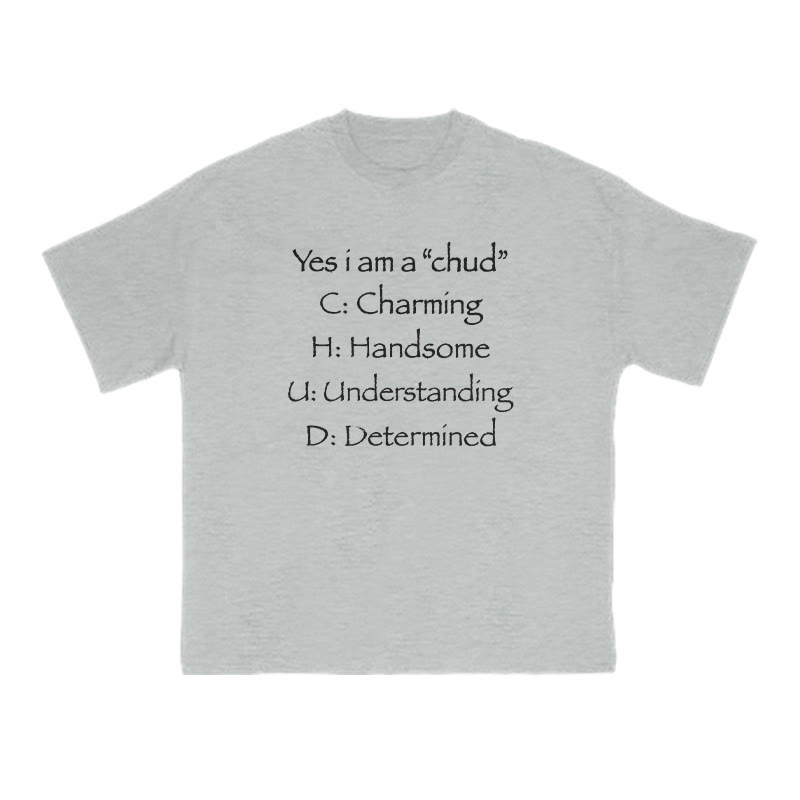 Yes I Am A Chud Funny Print T-shirt - Grey - US16-18(2XL) - image 3