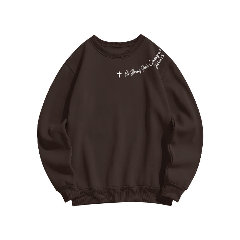 Unisex Be Strong And Courageous Joshua 1:9 Print Sweatshirt - Coffee - US16-18(2XL) - image 4