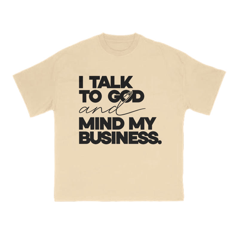 I Talk To God And Mind My Business Print T-shirt - Apricot - US16-18(2XL) - image 5