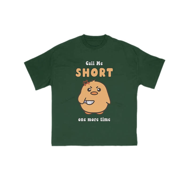 Call Me Short One More Time Funny Print T-shirt - Green - US16-18(2XL) - image 8