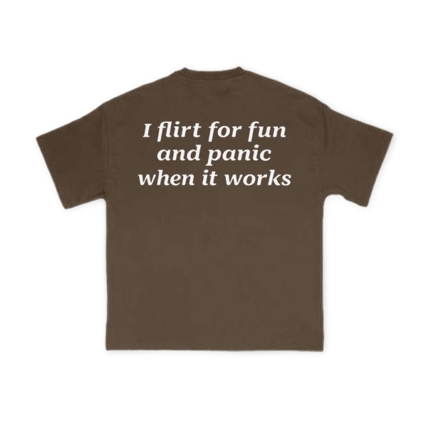 I Flirt For Fun And Panic When It Works Print T-shirt - Coffee - US16-18(2XL) - image 6