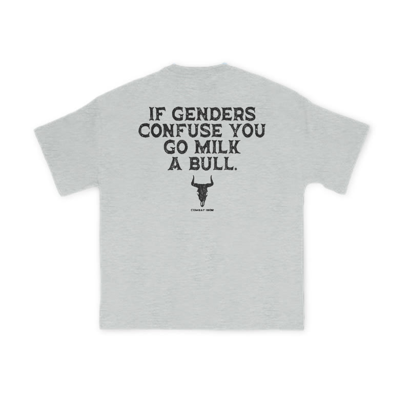 Unisex If Genders Confuse You Go Milk A Bull Print T-shirt - Grey - US16-18(2XL) - image 3