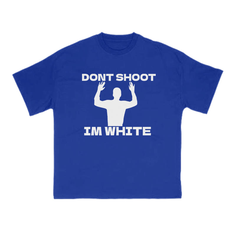 Dont Shoot Im White Print T-shirt - Blue - US16-18(2XL) - image 9
