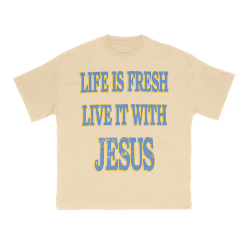 Unisex Life Is Fresh Live It With Jesus Print T-shirt - Apricot - US16-18(2XL) - image 5