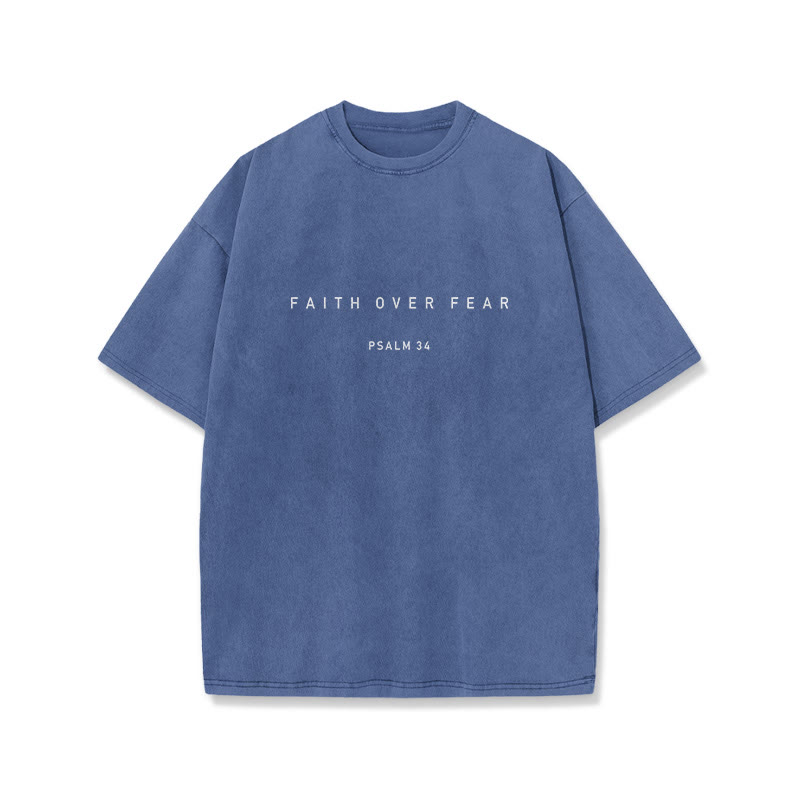 Faith Over Fear Psalm 34 Print Washed T-shirt