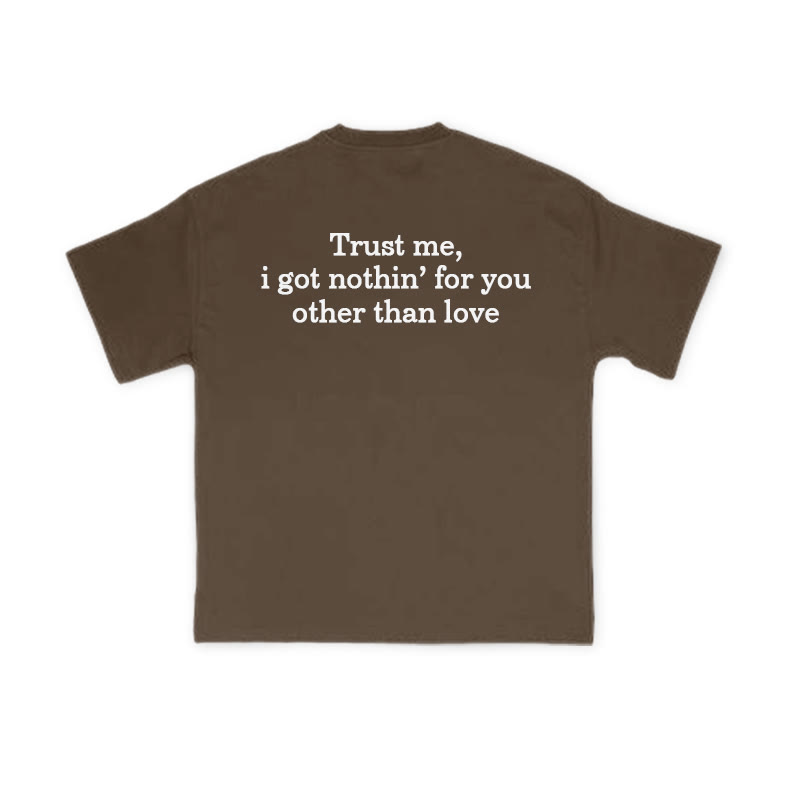 Unisex 100% Cotton Trust Me Print T-shirt - Coffee - US16-18(2XL) - image 6