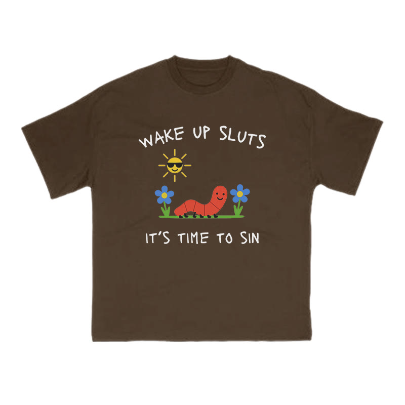 Wake Up Sluts It's Time To Sin Print T-shirt - Coffee - US16-18(2XL) - image 6