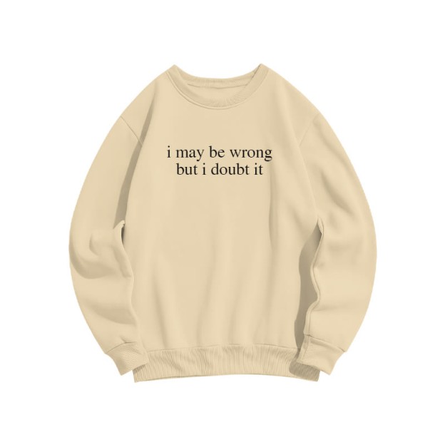I May Be Wrong But I Doubt It Print Causal Sweatshirt - Apricot - US16-18(2XL) - image 4
