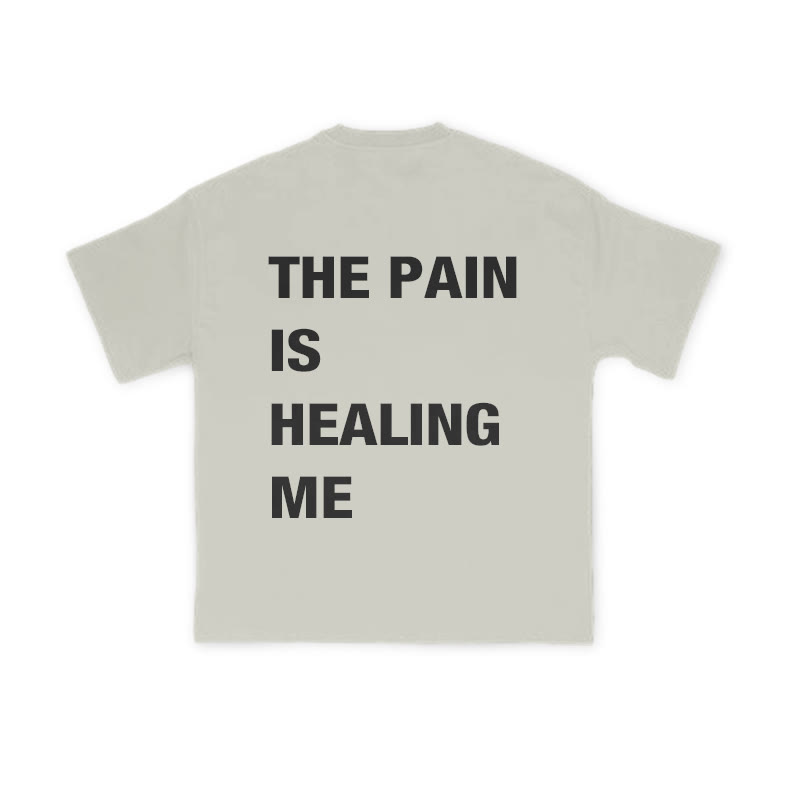 Unisex The Pain Is Healing Me Print T-shirt - Warm Grey - US16-18(2XL) - image 4