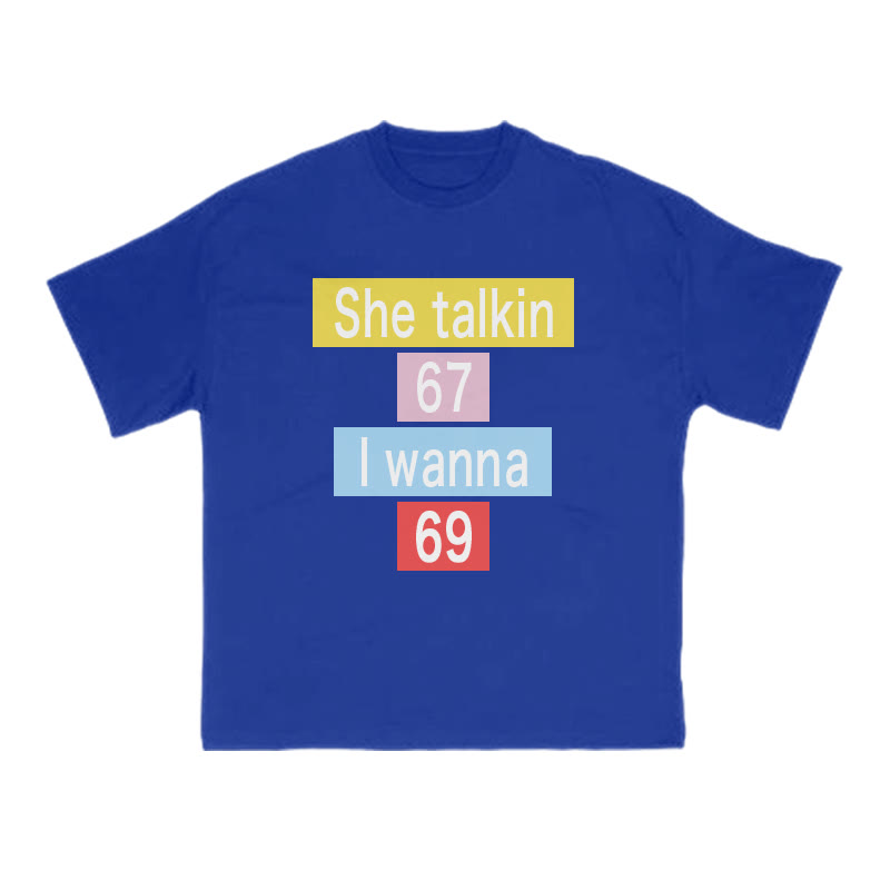 She Talkin 67 I Wanna 69 Print T-shirt - Blue - US16-18(2XL) - image 8