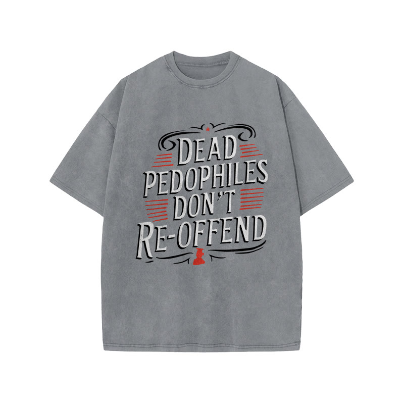 Dead Pedophiles Don't Re-offend Protect The Innocent Color-blocked Print Acid Washed T-shirt - Grey - US20-22(3XL) - image 3
