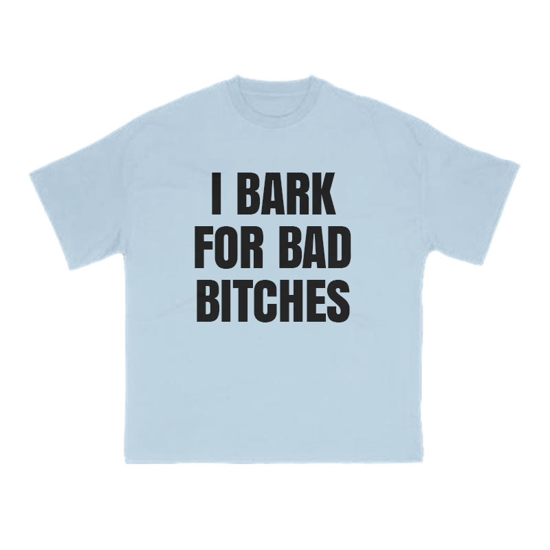 I Bark For Bad Bitches Print T-shirt - Light Blue - US16-18(2XL) - image 8
