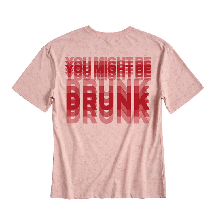 You Might Be Drunk Print Tie-dye T-shirt - Pink - US20-22(3XL) - image 3