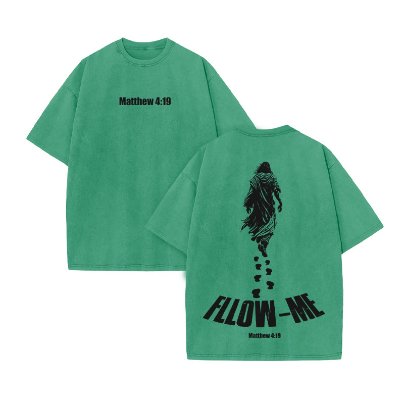 Unisex Fllow The Jesus Matthew 4:19 Print Acid Washed T-shirt - Green - US20-22(3XL) - image 7