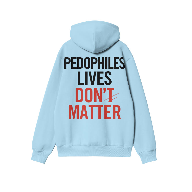 Pedophiles Lives Don't Matter Print Hoodie - Blue - US16-18(2XL) - image 6