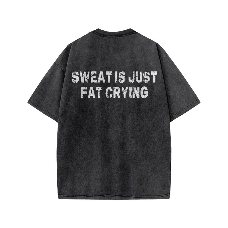 100% Cotton Sweat Is Just Fat Crying Gym Print Acid Washed T-shirt - image 4