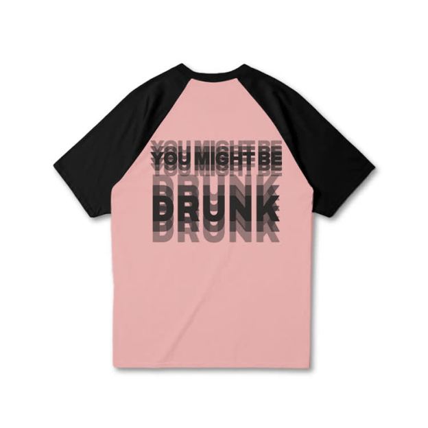You Might Be Drunk Print Raglan Sleeve T-shirt - Pink - 3XL - image 7