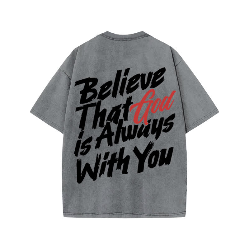 Unisex 100% Cotton Believe That God Is Always With You Print Acid Washed T-shirt - Grey - US20-22(3XL) - image 4