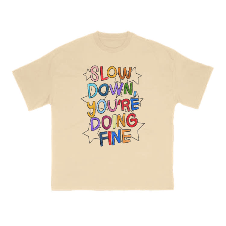 Slow Down, You're Doing Fine Print T-shirt - Apricot - US16-18(2XL) - image 5